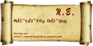 Mátéffy Bódog névjegykártya